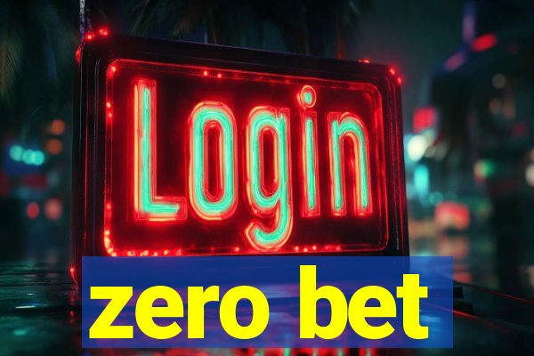 zero bet